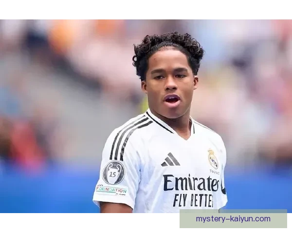 恩德里克展现潜力，状态持续提升备受关注